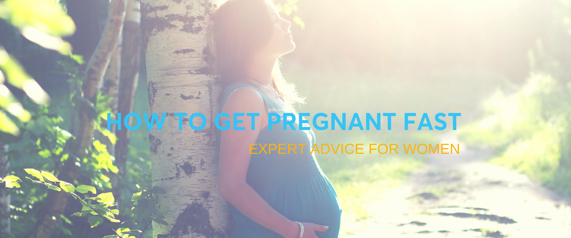 HOW TO GET PREGNANT FAST_BLOG BANNER-2