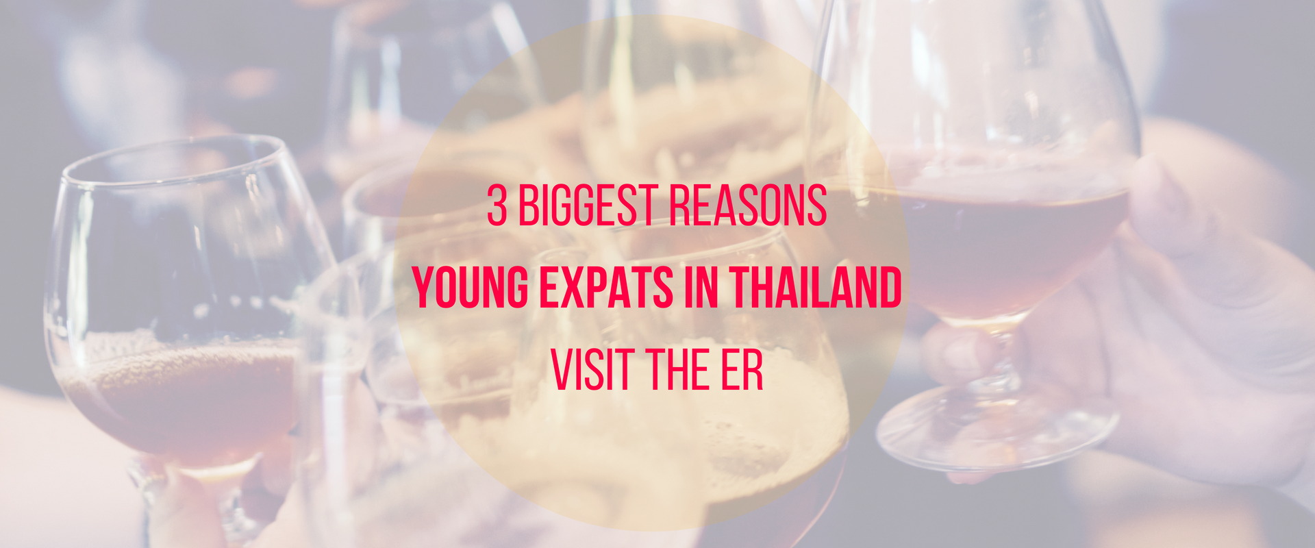 3 biggest reasons young expats in Thailand visit the ER